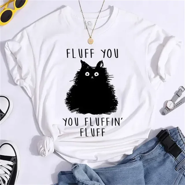 Fashion T-shirts Short Sleeve 90s Trend Casual T-shirts Women Summer T Clothing Ladies Cat Fluff You Fluffin Fluff Graphic Tees